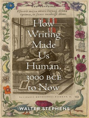 cover image of How Writing Made Us Human, 3000 BCE to Now